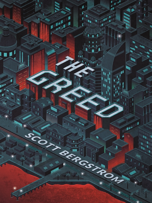 Title details for The Greed by Scott Bergstrom - Available